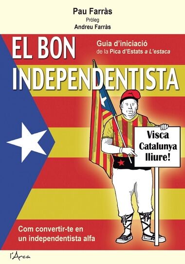 El Bon Independentista y el Buen Español