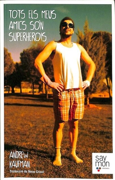 Tots els Meus Amics Són Superherois