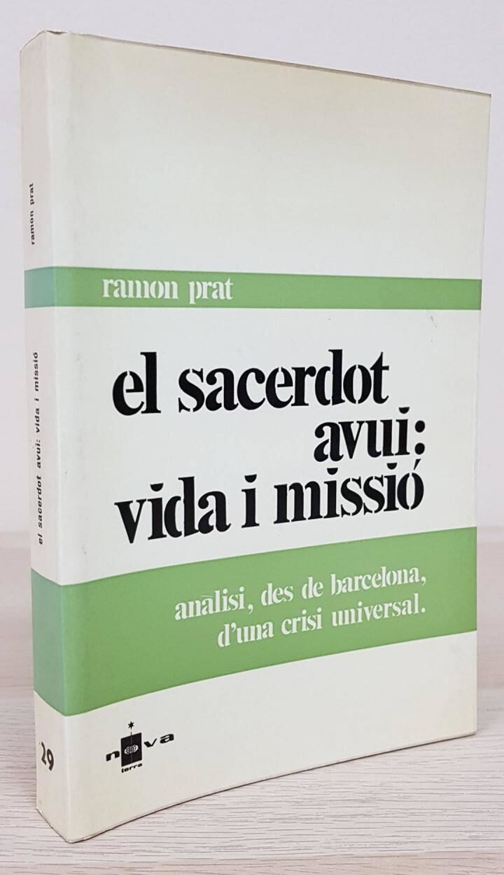 El Sacerdot Avui: Vida i Missió
