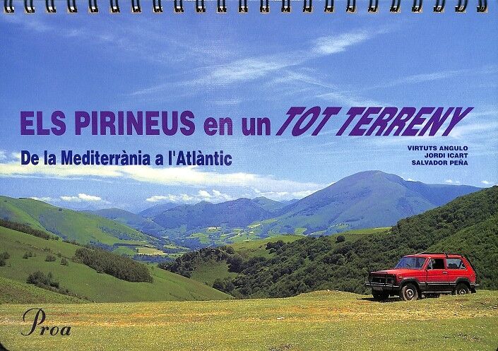 Els Pirineus en un Tot Terreny - de la Mediterrania a L'Atlantic