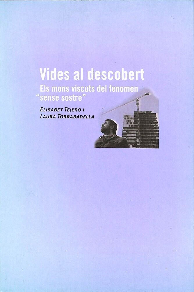 Vides Al Descobert - els Mons Viscuts del Fenomen Sense Sostre