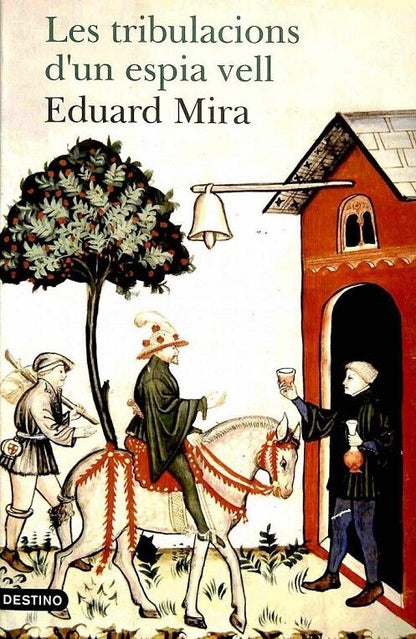 Les Tribulacions d'Un Espia Vell .