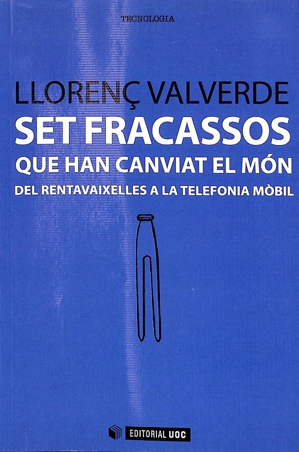 Set Fracassos Que Han Canviat el Món