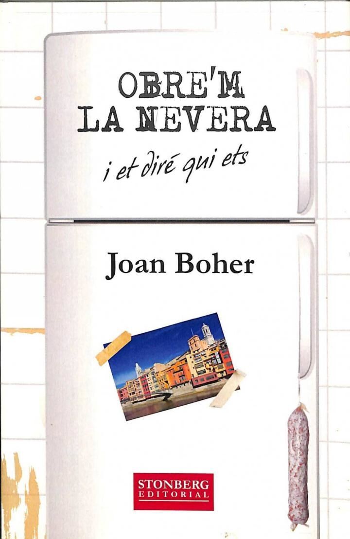 Obre'm la Nevera i Et Diré Qui Ets