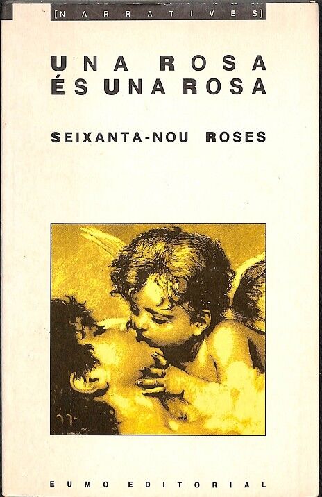 Una Rosa És una Rosa - Seixanta-nou Roses