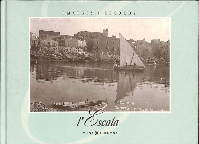 L'Escala (Imatges i Records)