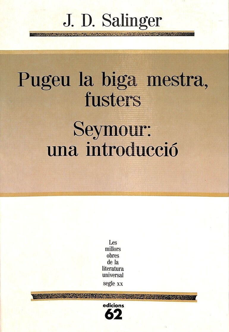 Pugeu la Biga Mestra, Fusters / Seymour una Introducció 67