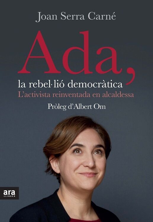 Ada, la Rebel·lió Democràtica L'Activista Reinventada en Alcaldessa