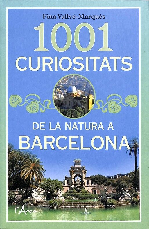 1001 Curiositats de la Natura a Barcelona