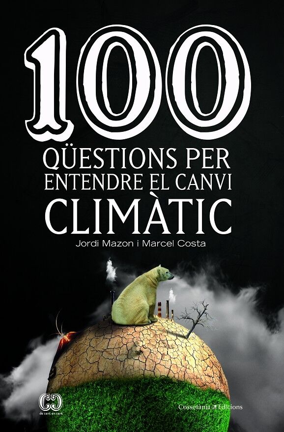 100 Questions per Entendre el Canvi Climàtic