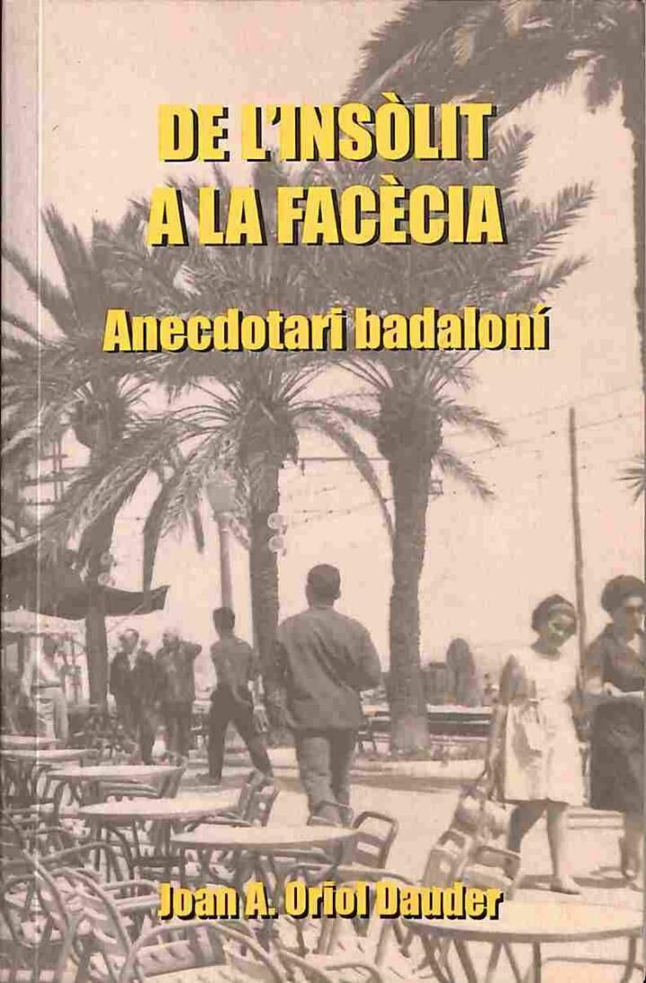 De L'Insòlit a la Facècia Anecdotari Badaloní .