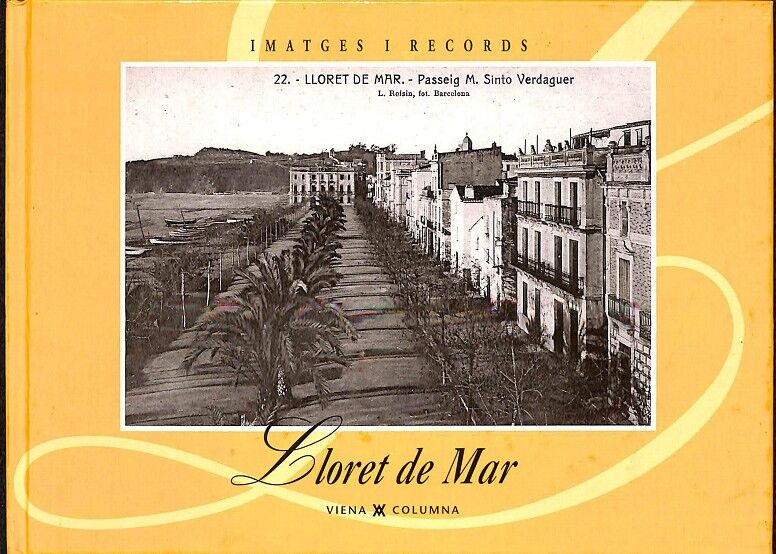 Lloret de Mar (Imatges i Records 51)