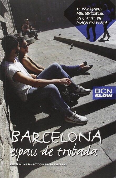 Barcelona, Espais de Trobada