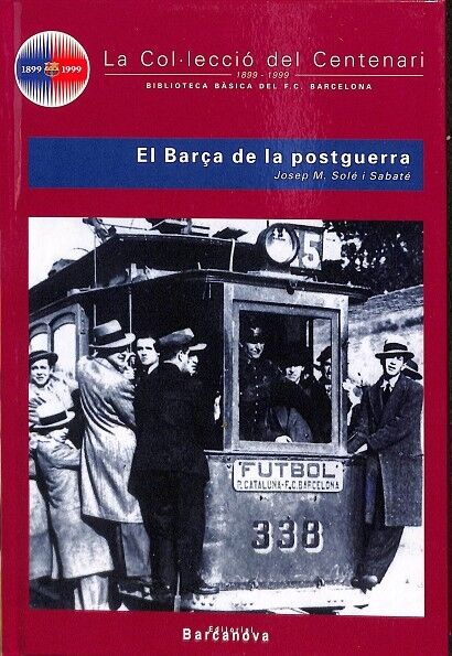 La Col.leccio del Centenari el Barça de la Postguerra N 7