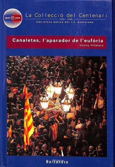 La Col.leccio del Centenari Canaletes L´aparador de L Euforia N 30