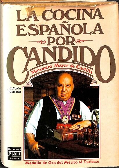 La Cocina Española por Candido. Mesonero Mayor de Castilla (Edición Ilustrada)