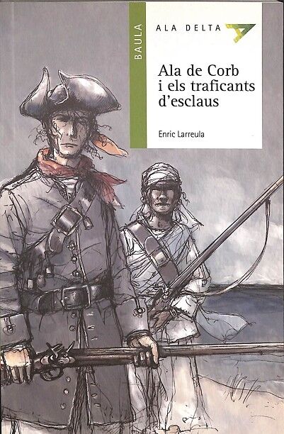 Ala de Corb i els Traficants d'Esclaus