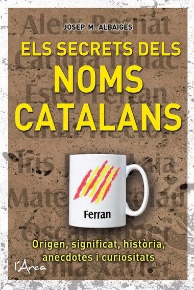 Els Secrets dels Noms Catalans