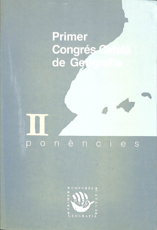 Primer Congrés Català de Geografia II Ponències