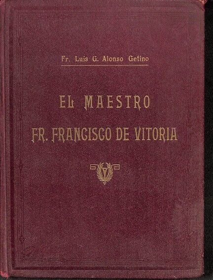 El Maestro Fr. Francisco de Vitoria