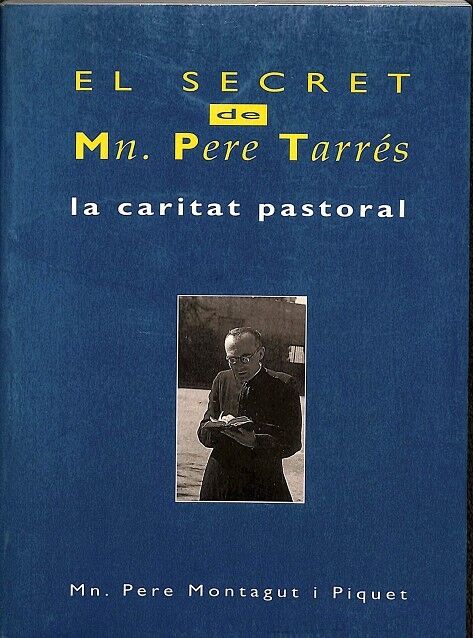 El Secret de M.pere Tarrés - la Caritat Pastoral