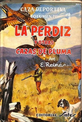 La Perdiz. y Otras Cazas de Pluma