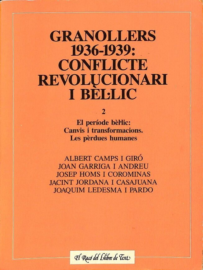 Granollers 1936 - 1939 Conflicte Revolucionari i Belic Bellic Bel Lic