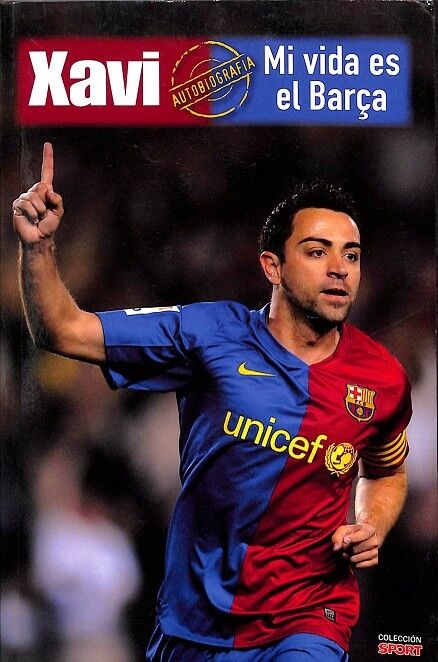 Xavi Hernández MI Vida Es el Barça