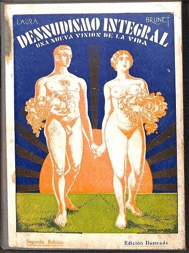 Desnudismo Integral - una Nueva Visión de la Vida - Edición Ilustrada