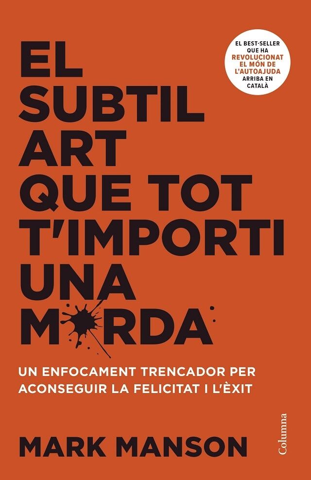 El Subtil Art Que Tot T'Importi una Merda