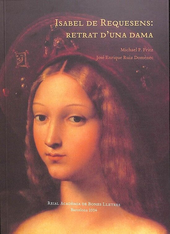 Isabel de Requesens: Retrat d'Una Dama