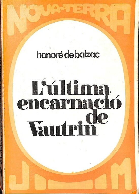 L´ultima Encarnacio de Vautrin