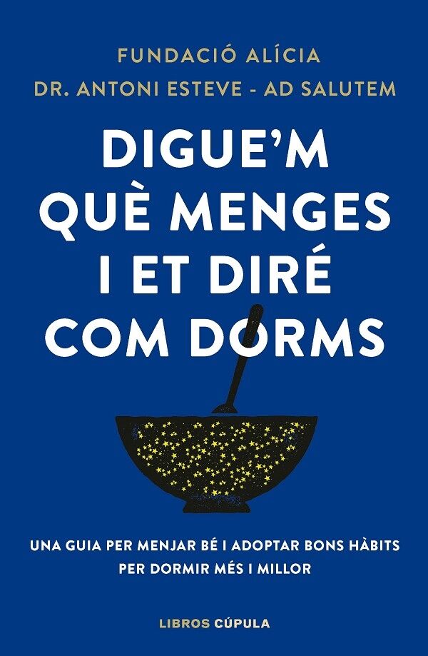 Digue'm Què Menges i Et Diré Com Dorms
