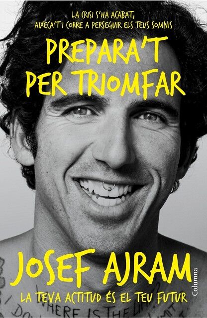 Prepara't per Triomfar - la Crisi S'Ha Acabat, Aixeca't i Corre a Perseguir els Teus Somnis