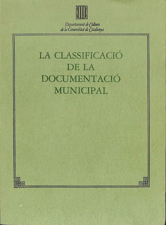 La Classificació de la Documentació Municipal