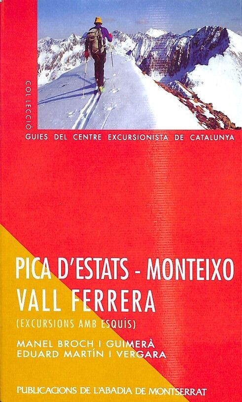 Pica D´estats Monteixo Vall Ferrera Excursions amb Esquís