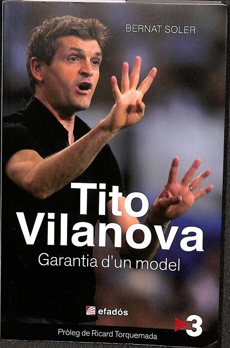 Tito Vilanova Garantia d'Un Model