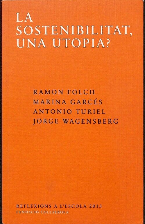 La Sosteniilitat una Utopia ?