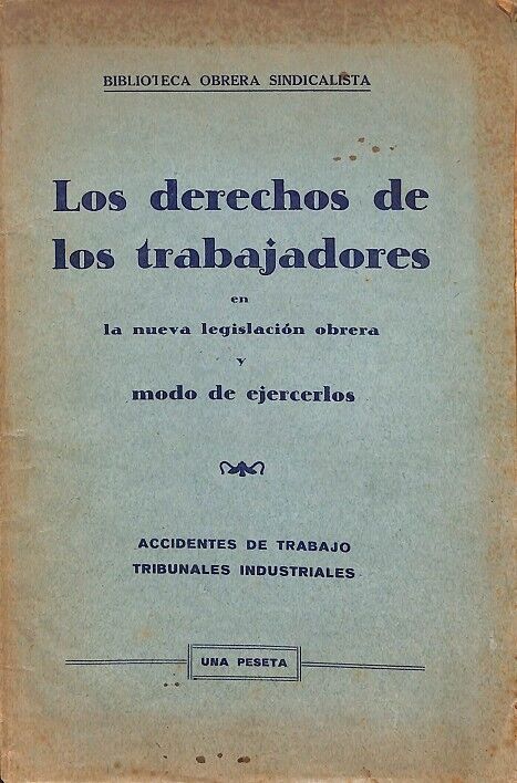 La Nueva Legislación Obrera - los Derechos de los Trabajadores