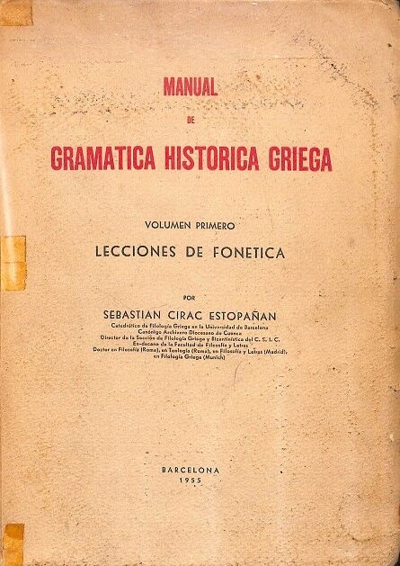 Manual de Gramática Historica Griega Vol. 1 Lecciones de Fonética
