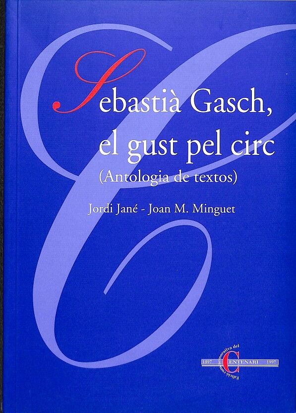 Sebastià Gasch, el Gust Pel Circ