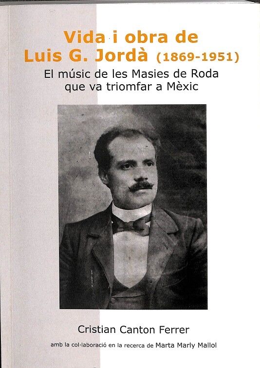 Vida i Obra de Luis G. Jordá (1869 -1951)