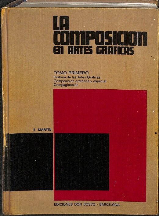 La Composicion. en Artes Graficas. Tomo Primero