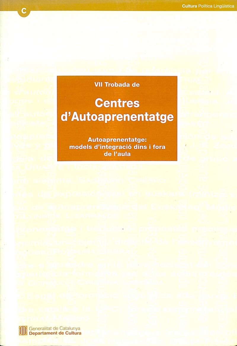 Trobada de Centres d'Autoaprenentatge - Autoaprenentatge: Models d'Integració Dins i Fora de L'Aula