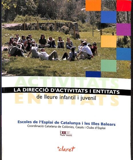 La Direcció d'Activitats i Entitats de Lleure Infantil i Juvenil