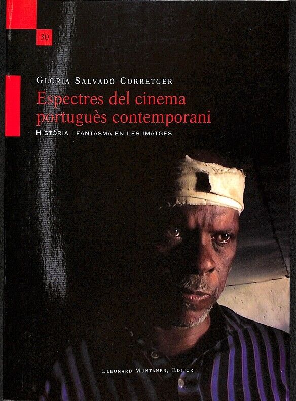 Espectres del Cinema Portuguès Contemporani - Història i Fantasma en les Imatges