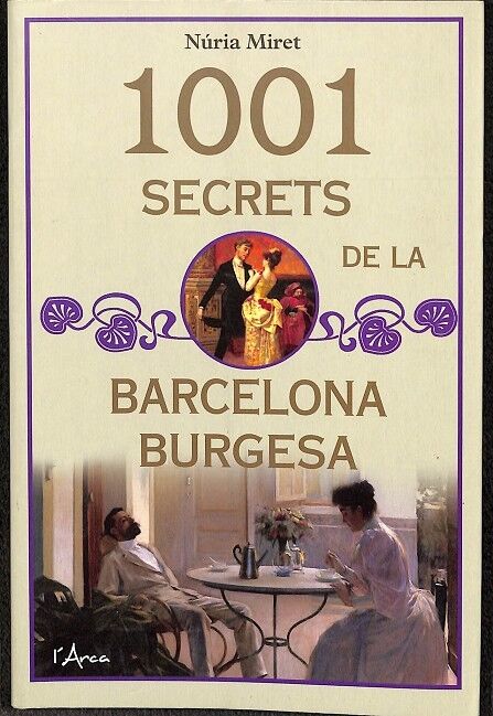 1001 Secrets de la Barcelona Burgesa