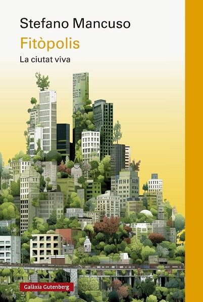 Fitòpolis, la Ciutat Viva