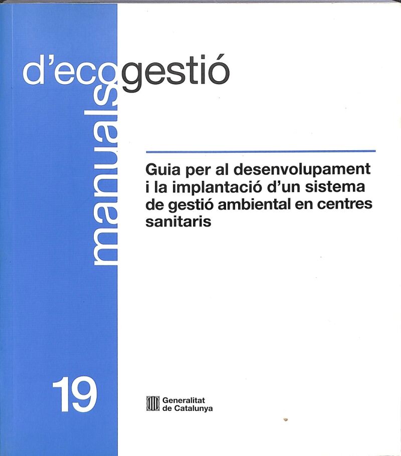 Guia per Al Desenvolupament i la Implantació d'Un Sistema de Gestió Ambiental en
