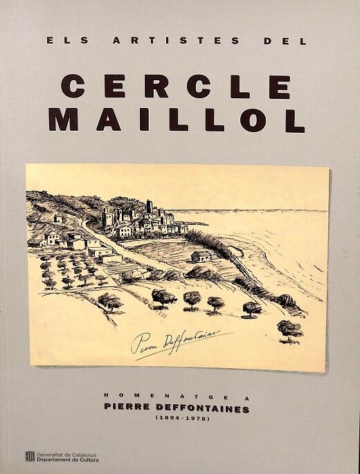 Els Artistes del Cercle Maillol - Homenatge a Pierre Deffontaines